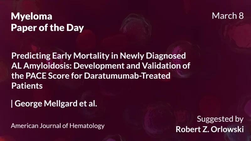 Myeloma Paper of the Day, March 8th, Suggested by Robert Orlowski