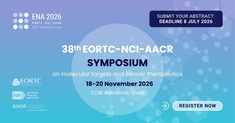 Registrations and Abstract Submissions Are Open for EORTC-NCI-AACR 2026 Symposium