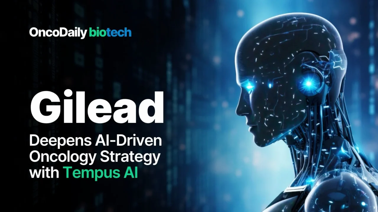 Gilead Unlocks Enterprise-Wide AI Intelligence with Landmark Tempus AI Expansion