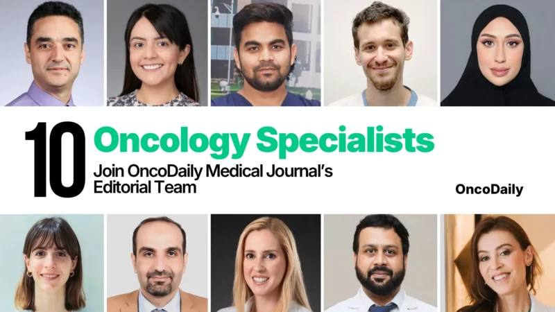10 Oncology Specialists Join OncoDaily Medical Journal’s Editorial Team