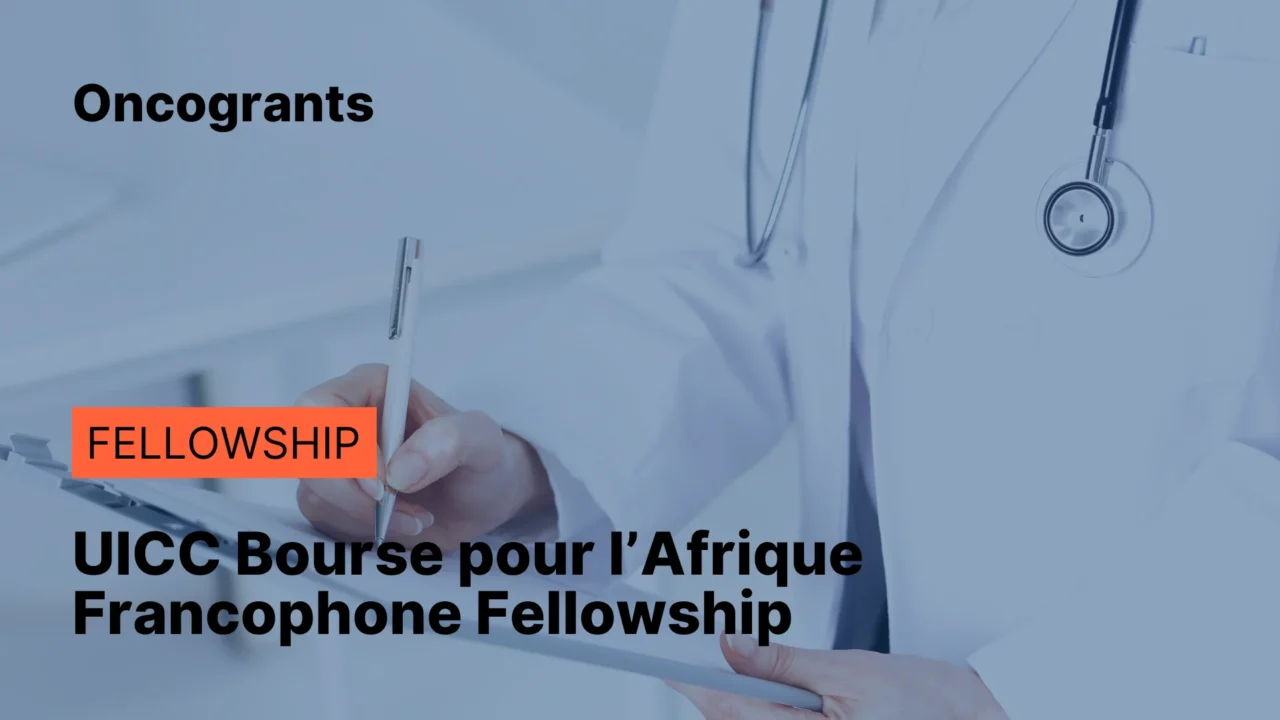 UICC Bourse pour l’Afrique Francophone 2026