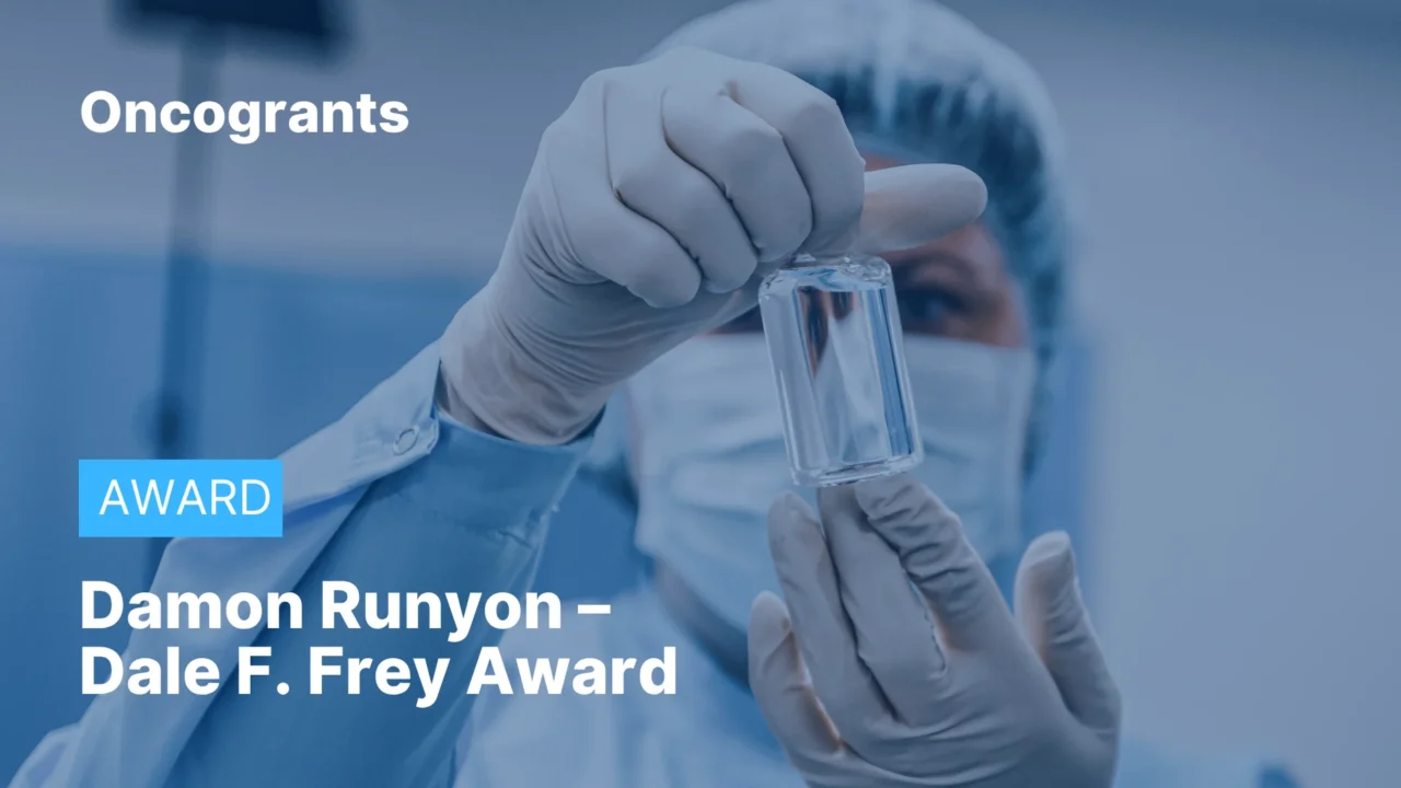 Damon Runyon–Dale F. Frey Award for Breakthrough Scientists