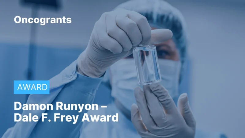 Damon Runyon–Dale F. Frey Award for Breakthrough Scientists