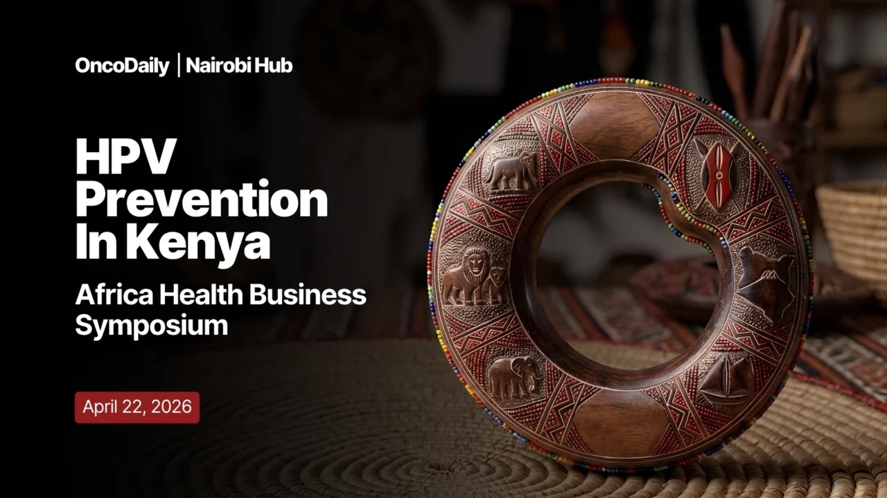 Advancing Equitable HPV Prevention in Kenya: A Critical Roundtable at Africa Health Business Symposium 2026