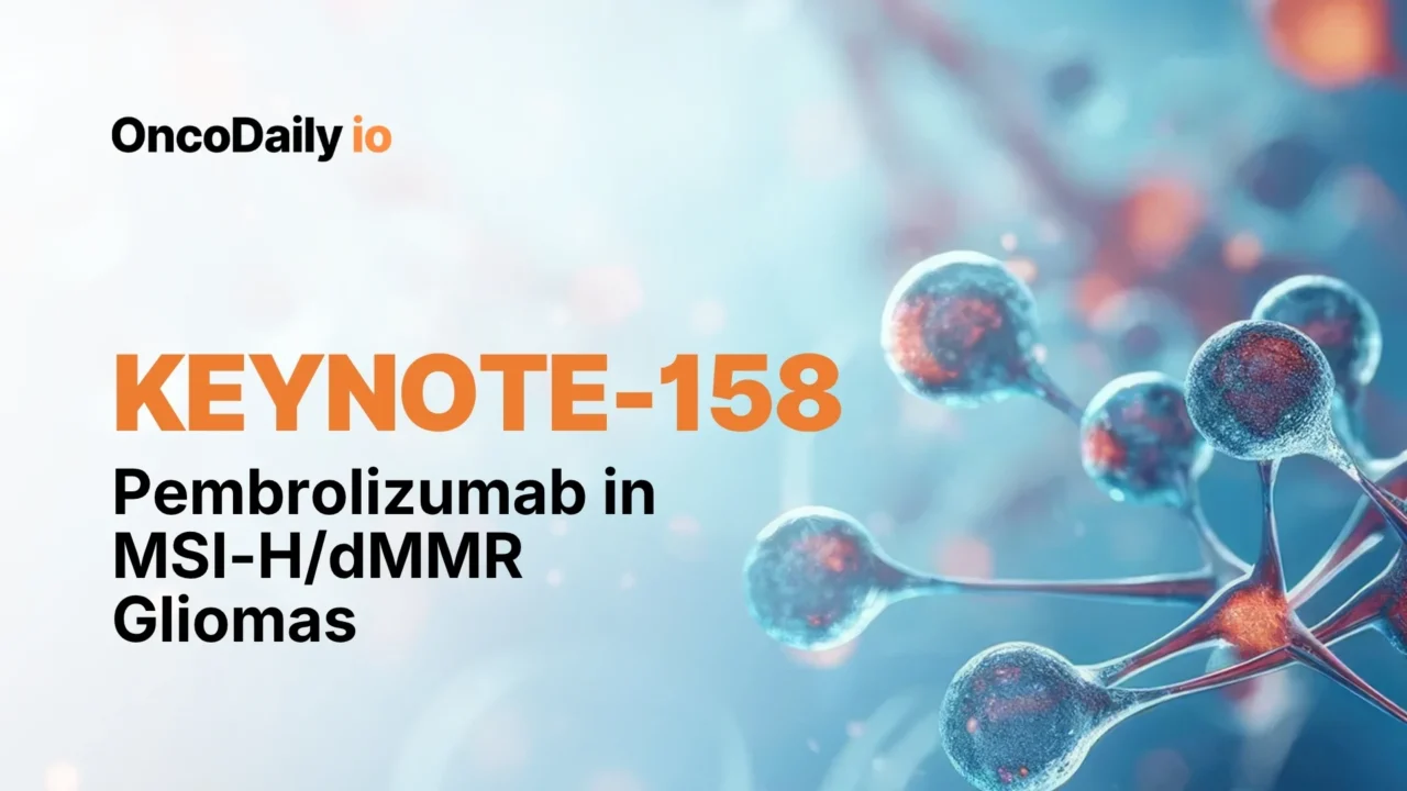 KEYNOTE-158 Trial: Pembrolizumab Monotherapy in MSI-H/dMMR Recurrent Gliomas: