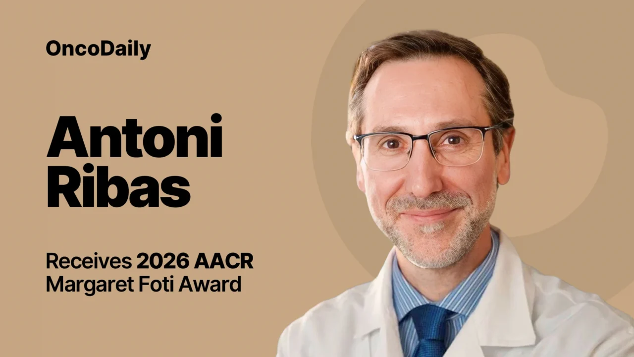Antoni Ribas, MD, PhD, FAACR, Honored With the 2026 AACR-Margaret Foti Award