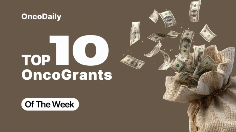 Top 10 OncoGrants: Global Fellowships, Translational Funding & International Research Awards — April 2026