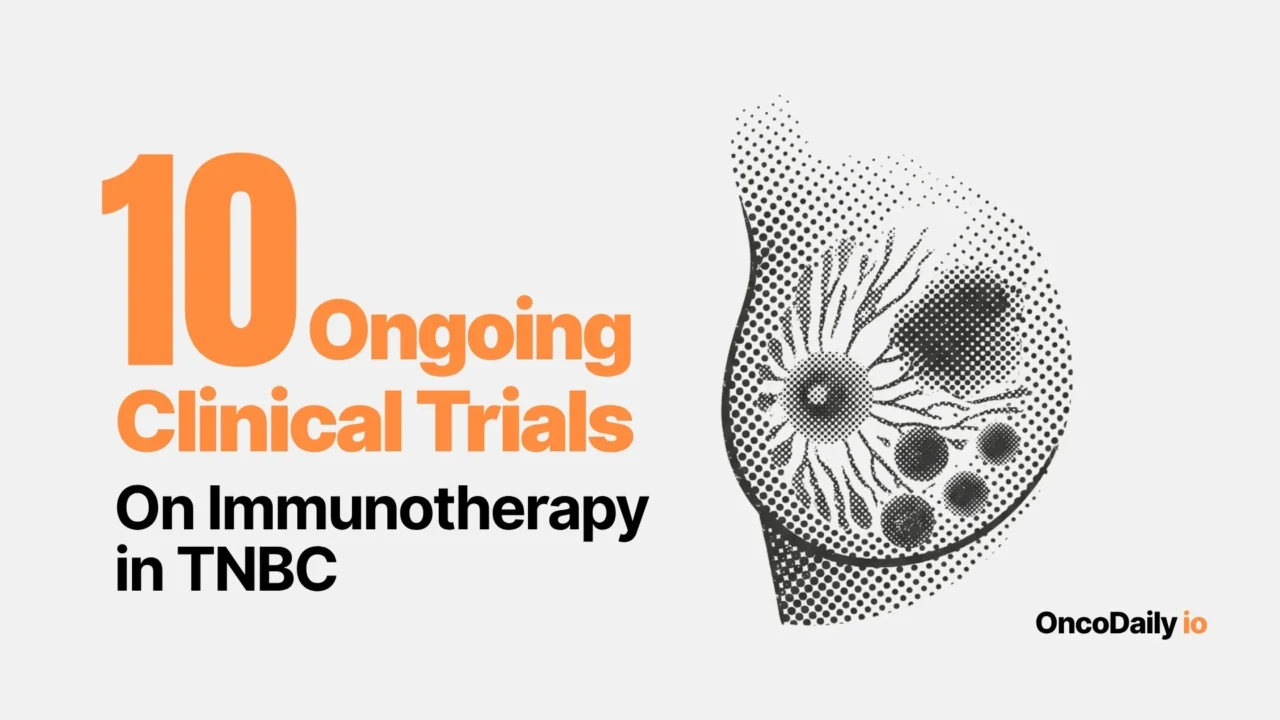 10 Clinical Trials on Immunotherapy in Triple Negative Breast Cancer