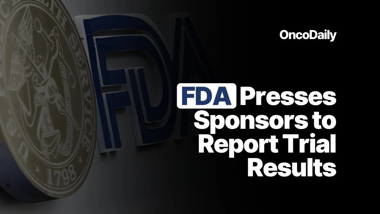 FDA Calls for Transparency: Over 2,200 Trial Sponsors Urged to Report Results