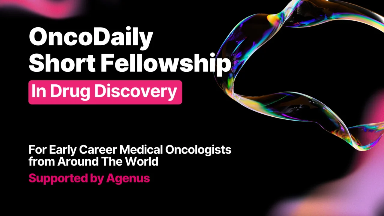 OncoDiscovery Award – A New Short-Term Funding Opportunity for Early-Career Medical Oncologists Around the World