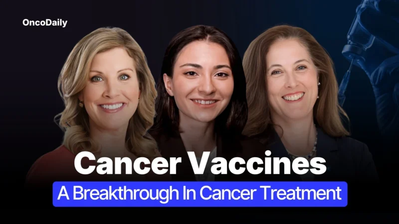 Cancer Vaccines: A Breakthrough In Cancer Treatment – Dr. Karen Knudsen & Kristen Dahlgren