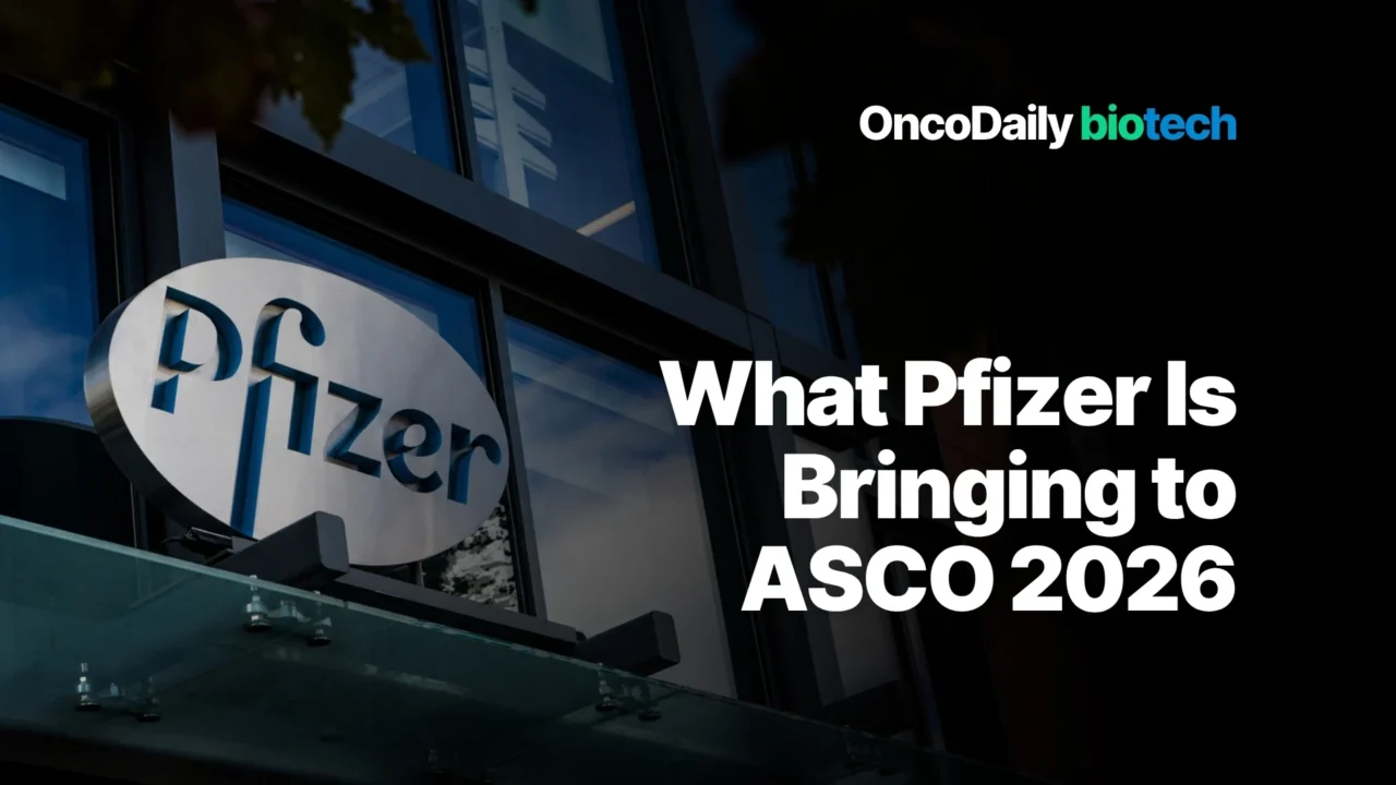 Pfizer at ASCO 2026: Expanding the Oncology Pipeline