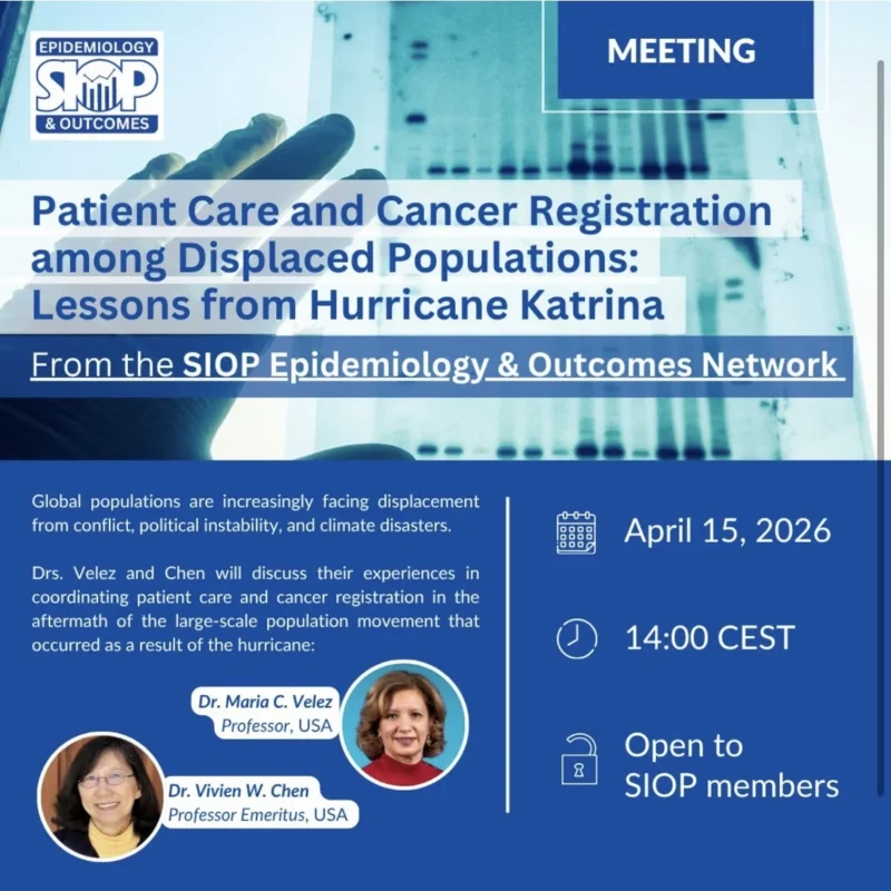 Join the Webinar on Patient Care and Cancer Registration Among Displaced Populations - SIOP 2 SIOP