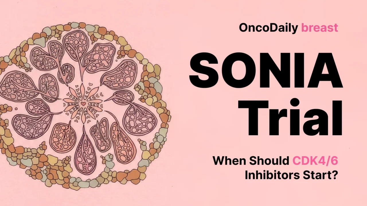 SONIA Trial Challenges Routine First-Line CDK4/6 Use in Advanced Breast Cancer
