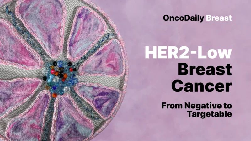 Updates In HER2-Low Breast Cancer Treatment Strategies
