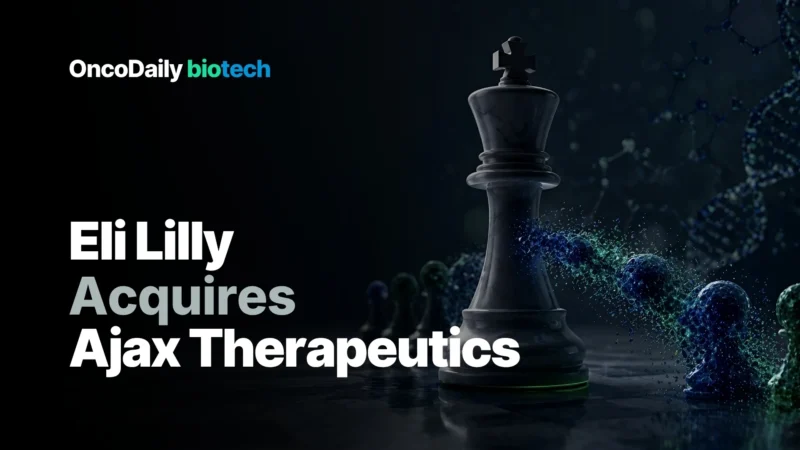 Eli Lilly Moves Boldly into Next-Generation Blood Cancer with $2.3B Ajax Therapeutics Acquisition