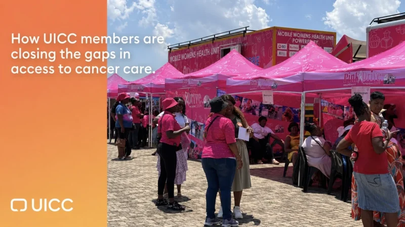 Closing the Gaps and Making Cancer Care More Accessible Worldwide – UICC