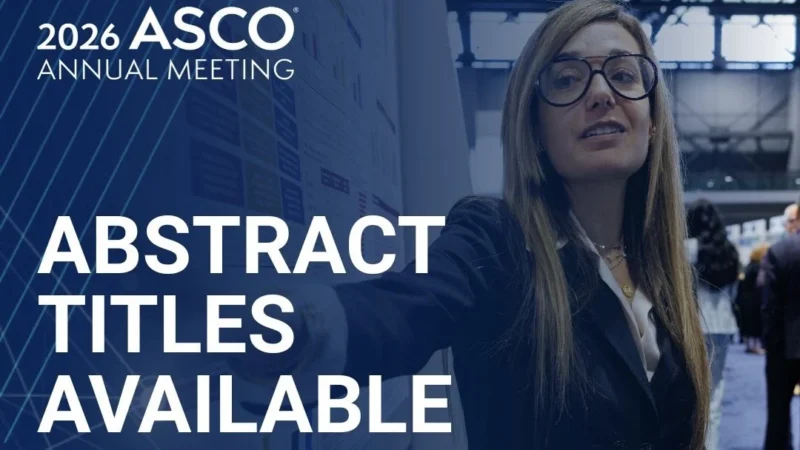 Abstract Titles for ASCO 2026 are Now Available