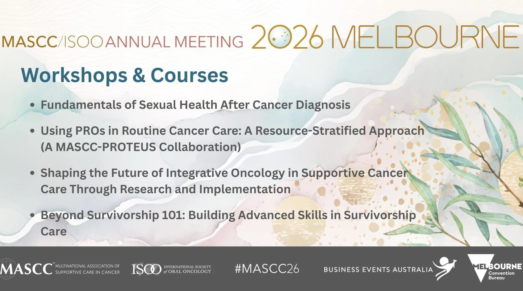 MASCC Offers In-Depth Workshops and an Interactive Course at This Year’s Annual Meeting 2 MASCC Offers In-Depth Workshops and an Interactive Course at This Year’s Annual Meeting