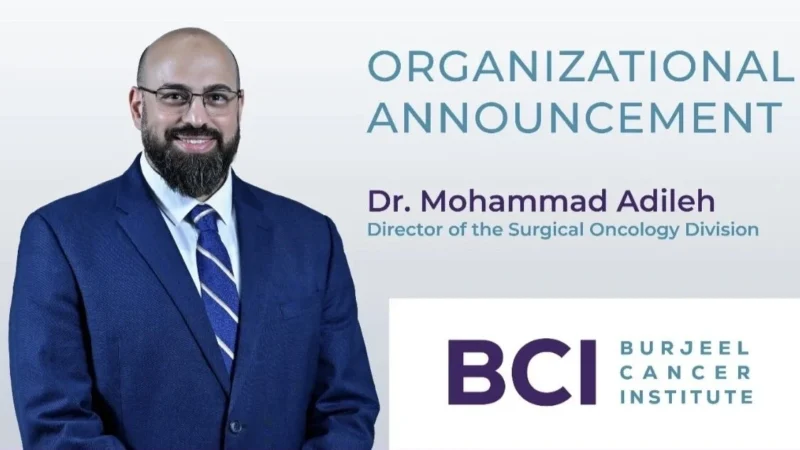Mohammad Adileh Appointed Director of the Surgical Oncology Division at Burjeel Cancer Institute
