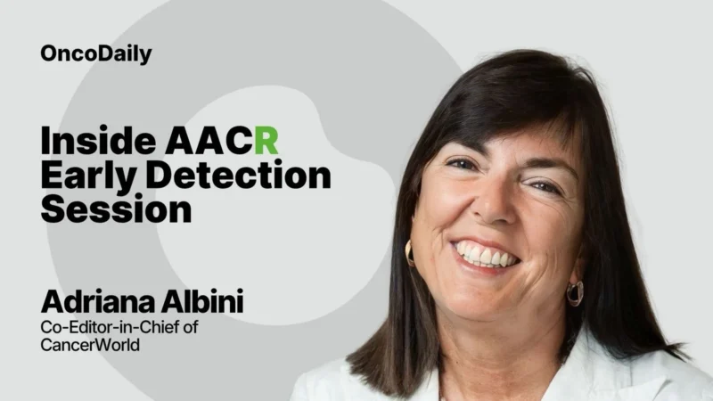 Adriana Albini: The Transition From Traditional Early Detection Toward Multicancer Testing and Proactive Prevention