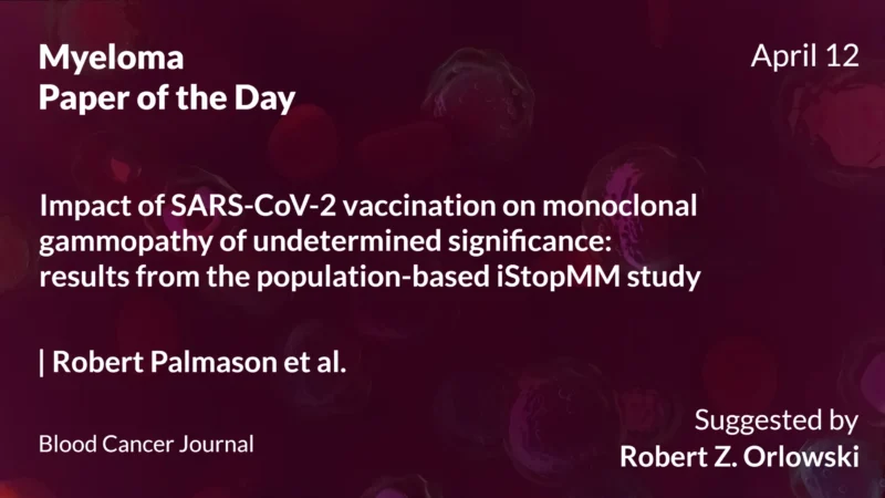 Myeloma Paper of the Day, April 12th, Suggested by Robert Orlowski