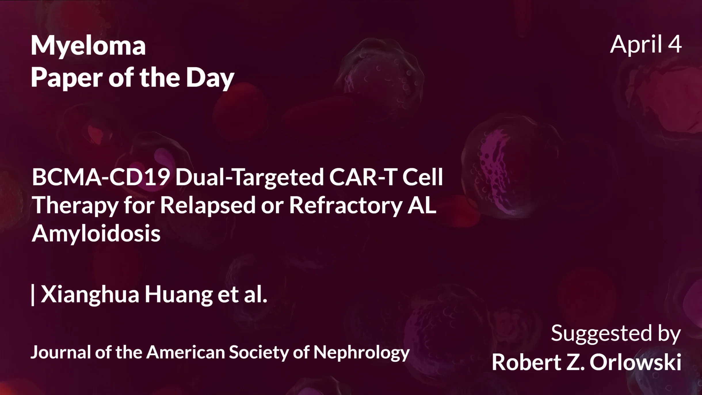 Myeloma Paper of the Day, April 4th, Suggested by Robert Orlowski