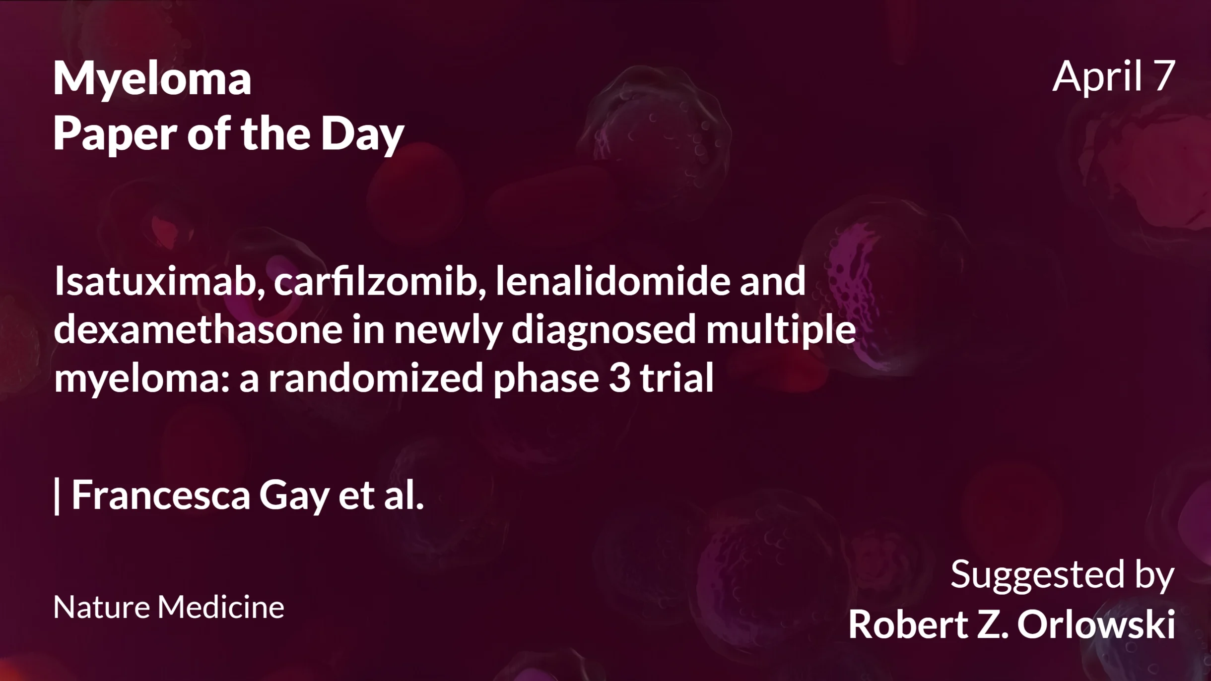 Myeloma Paper of the Day, April 7th, Suggested by Robert Orlowski