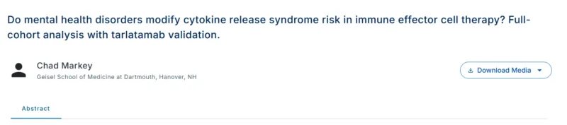 Ivy Riano: Mental Health Disorders and Lower CRS Risk in CAR-T/BiTE ...