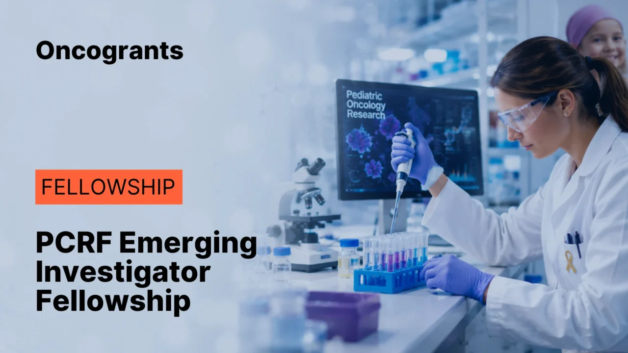 Pediatric Cancer Research Foundation (PCRF) — Emerging Investigator Fellowship Grant