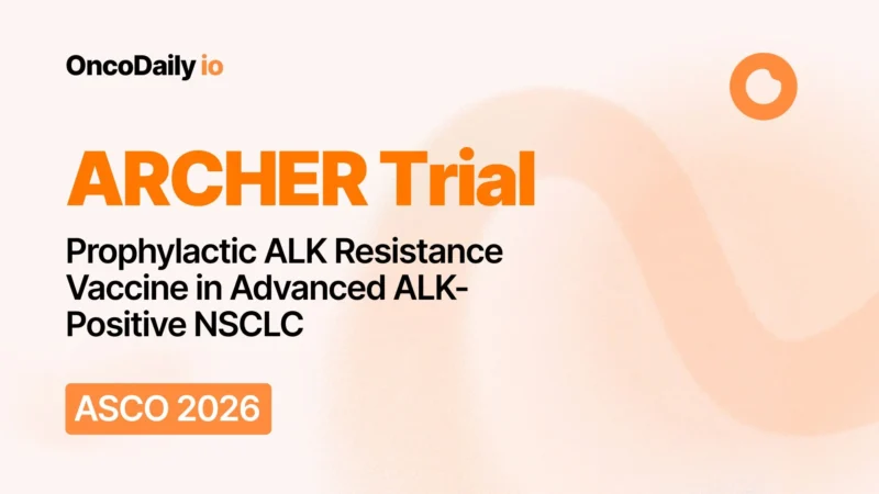 ARCHER Trial: Prophylactic ALK Resistance Vaccine in Advanced ALK-Positive NSCLC