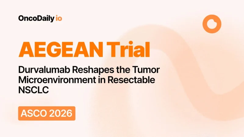 AEGEAN Trial: Durvalumab Reshapes the Tumor Microenvironment in Resectable NSCLC
