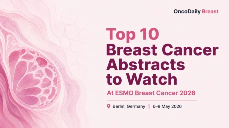 Rishabh Jain: Key Breast Cancer Trials To Watch At ESMO Breast 2026