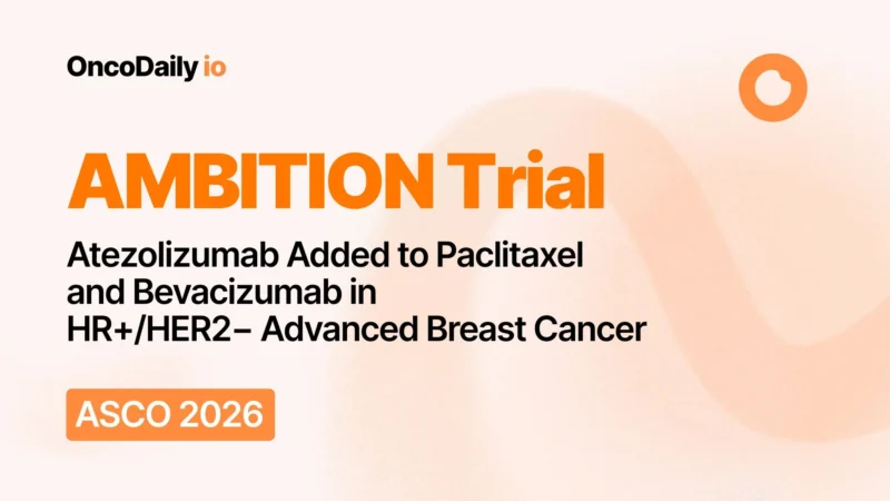 AMBITION Trial: Atezolizumab Added to Paclitaxel and Bevacizumab in HR+/HER2− Advanced Breast Cancer