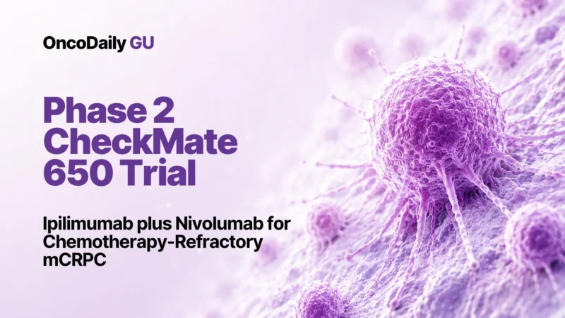 Phase 2 CheckMate 650 Trial: Ipilimumab plus Nivolumab for Chemotherapy-Refractory mCRPC