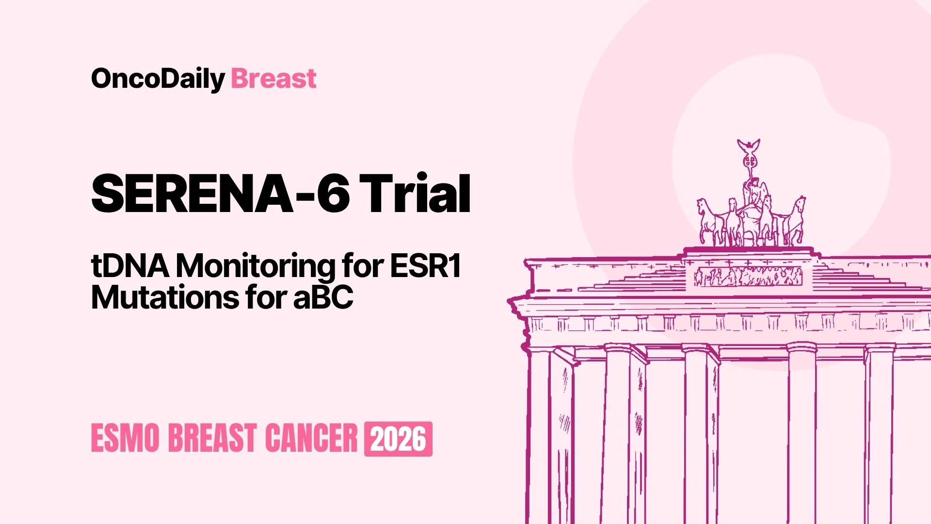 SERENA-6 Trial