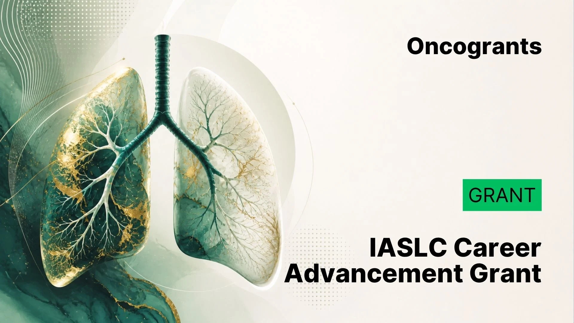 IASLC Career Advancement Grant (Thoracic Oncology — Global, Mid-Career)
