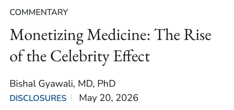 Bishal Gyawali: Monetizing Medicine - The Rise of the Celebrity Effect