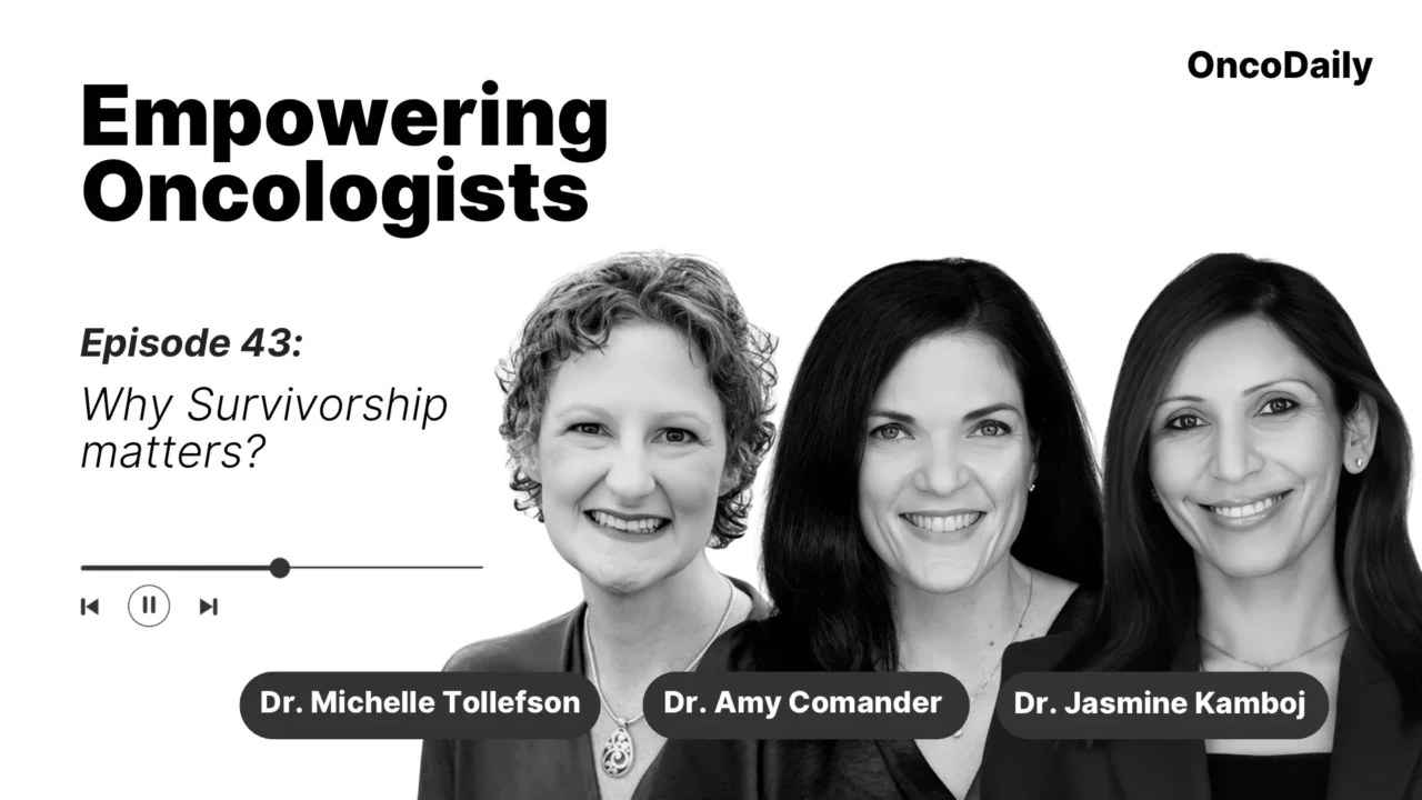 Empowering Oncologists: Why Survivorship Matters?