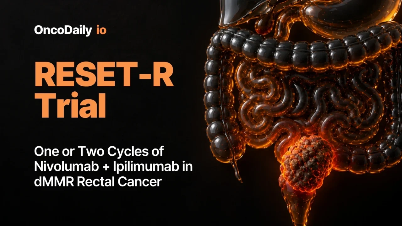 RESET-R Trial: One or Two Cycles of Nivolumab + Ipilimumab in dMMR Rectal Cancer