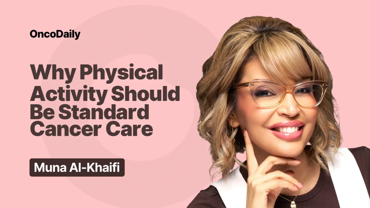 Muna Al-Khaifi: Physical Activity and Improved Survival Outcomes in Oncology