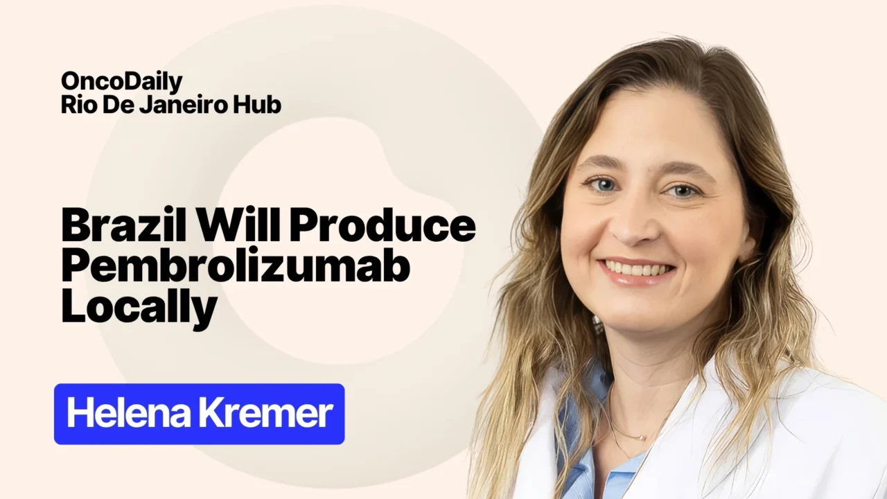 Brazilian Government Signs Partnership to Produce Pembrolizumab Nationally
