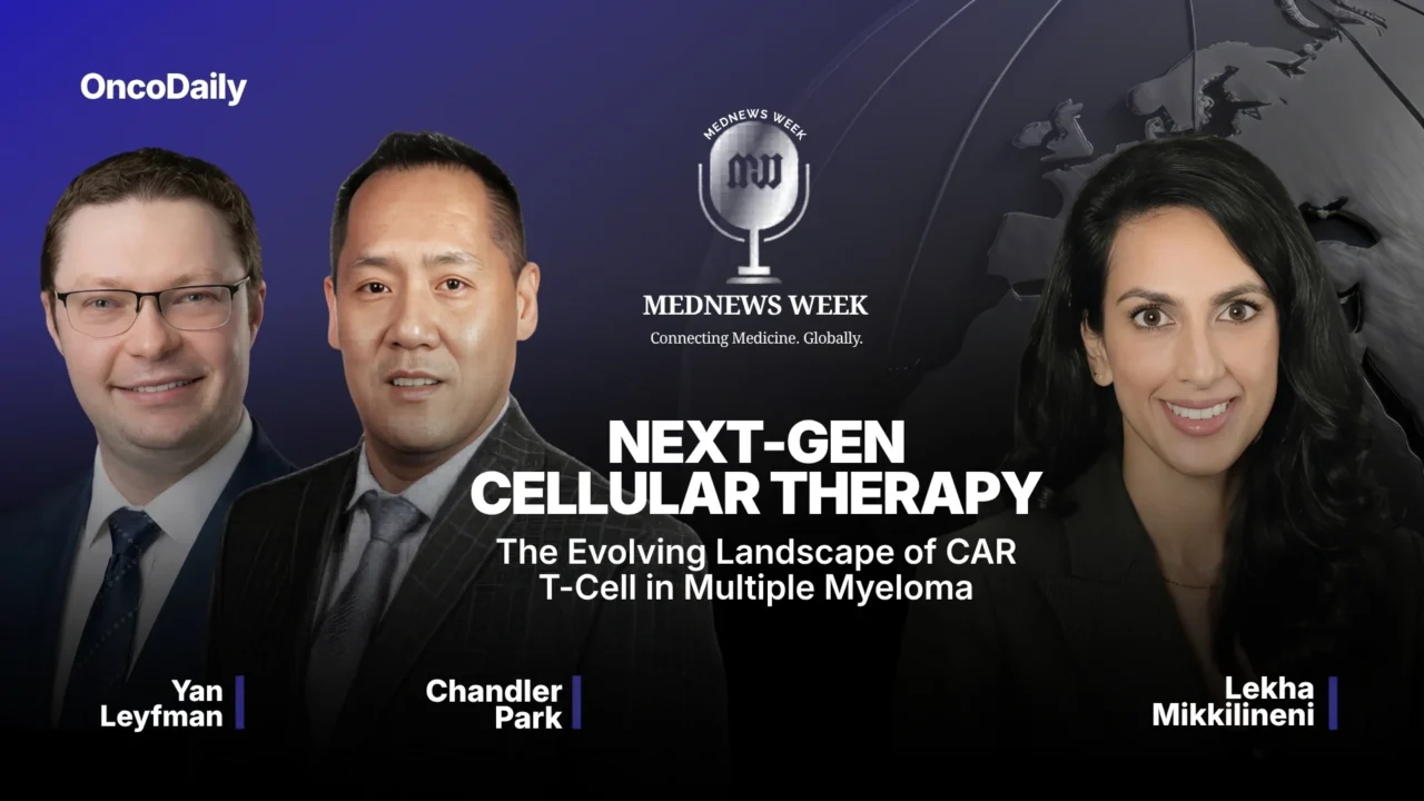 Yan Leyfman: Fascinating Conversation on Evolving Role of CAR-T Therapy in Myeloma Treatment