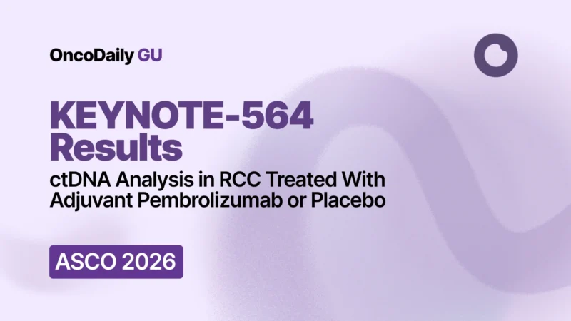KEYNOTE-564 at ASCO 2026: ctDNA Analysis Provides Prognostic Insights in Adjuvant Pembrolizumab-Treated Clear Cell RCC