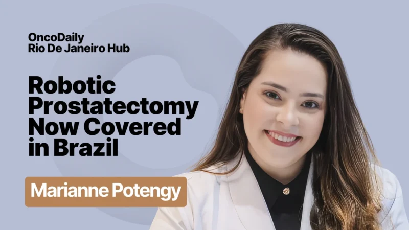 Brazilian Regulatory Agency Adds Robotic Prostatectomy to Mandatory Health Coverage 