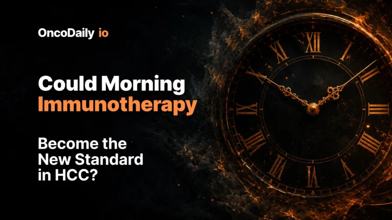 Could Morning Immunotherapy Become the New Standard in HCC?