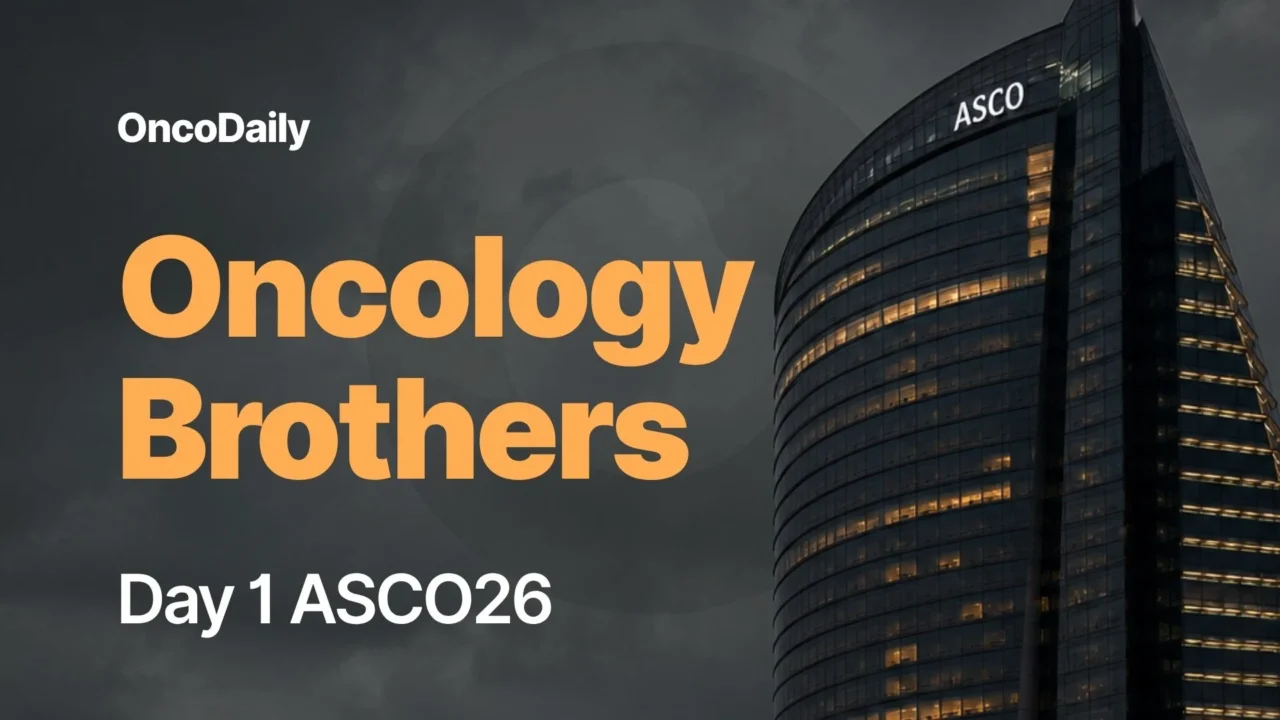 Oncology Brothers: Day 1 ASCO26 Highlights