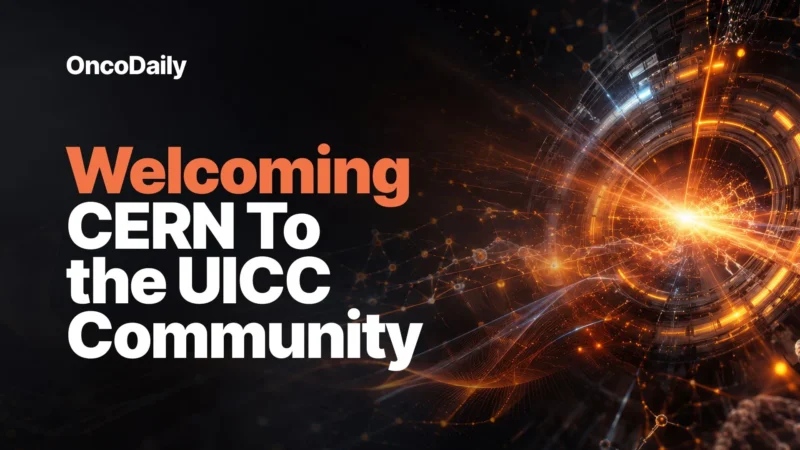 Welcoming CERN to the UICC Community