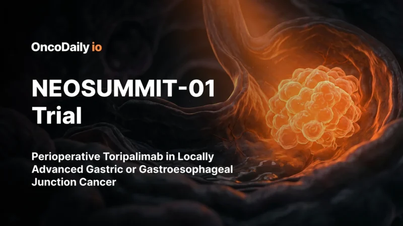 NEOSUMMIT-01 Trial: Perioperative Toripalimab in Locally Advanced Gastric or Gastroesophageal Junction Cancer