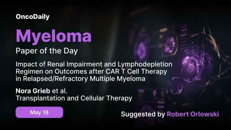 Myeloma Paper of the Day, May 18th Suggested by Robert Orlowski